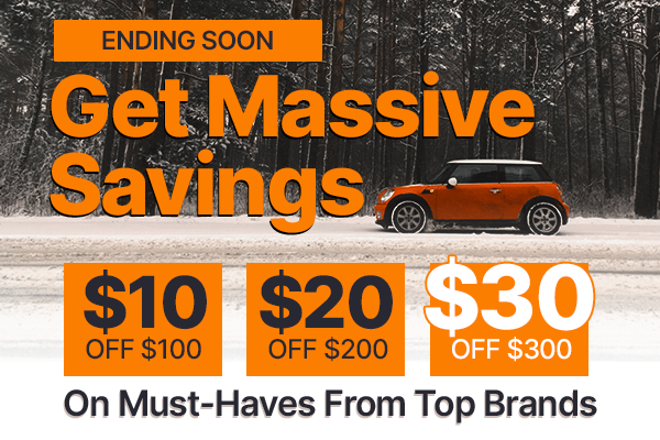 Get Massive Savings - $10 OFF $100 | $20 OFF $200 | $30 OFF $300