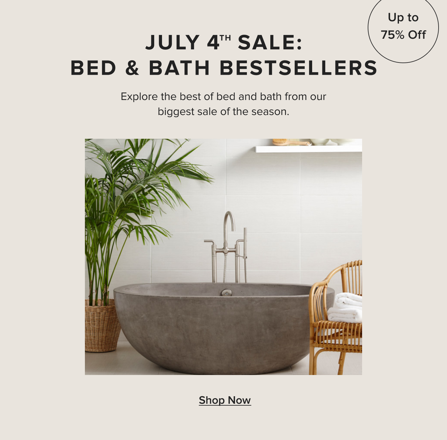 Shop Now on Up to 75% Off Bed & Bath Bestsellers